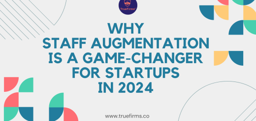Why Staff Augmentation Is A Game-Changer For Startups in 2024