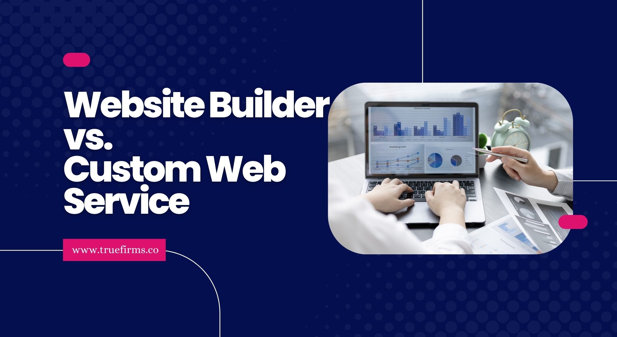 Website Builders vs. Custom Web Services